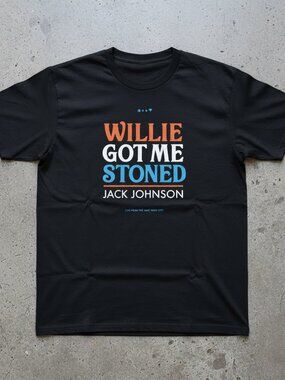 Willie Got Me Stoned Graphic Tee – Jack Johnson Inspired Quote T-Shirt